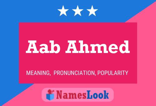 Aab Ahmed Name Poster