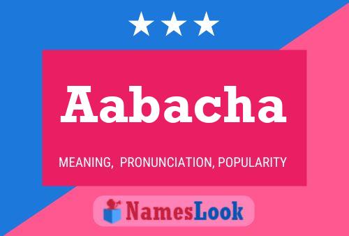 Aabacha Name Poster