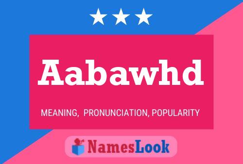 Aabawhd Name Poster