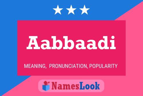 Aabbaadi Name Poster