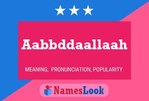 Aabbddaallaah Name Poster