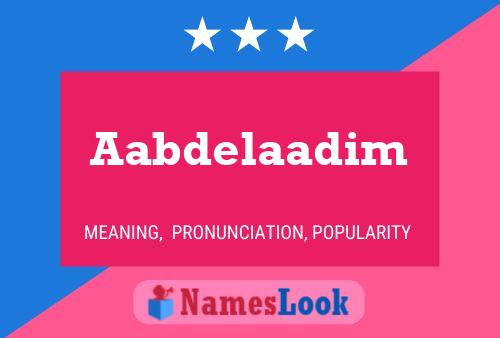 Aabdelaadim Name Poster