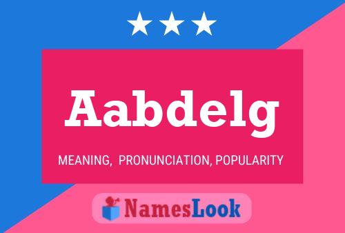 Aabdelg Name Poster