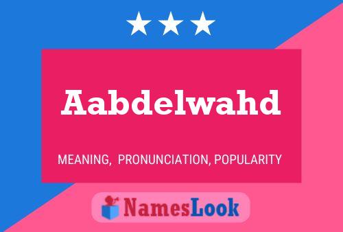 Aabdelwahd Name Poster