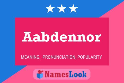 Aabdennor Name Poster