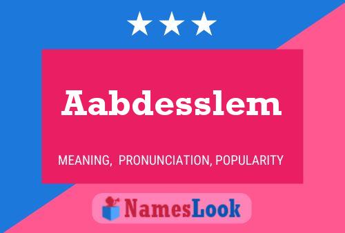 Aabdesslem Name Poster