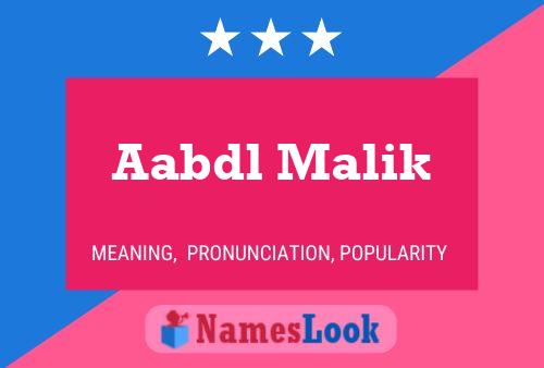 Aabdl Malik Name Poster