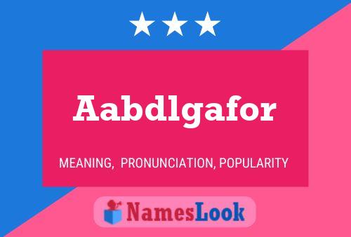 Aabdlgafor Name Poster