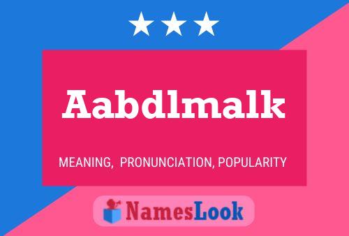 Aabdlmalk Name Poster