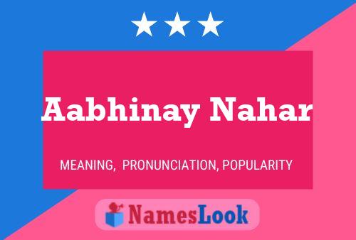 Aabhinay Nahar Name Poster