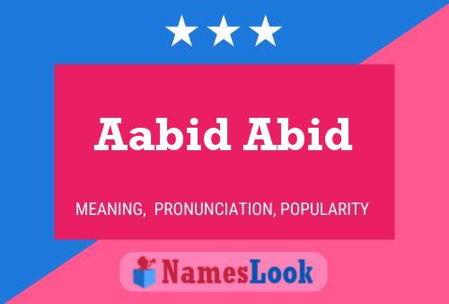 Aabid Abid Name Poster