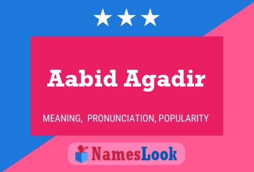 Aabid Agadir Name Poster