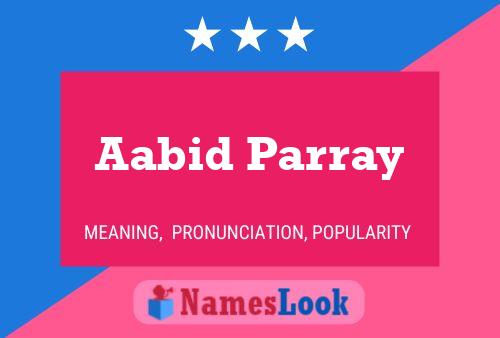 Aabid Parray Name Poster