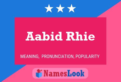 Aabid Rhie Name Poster