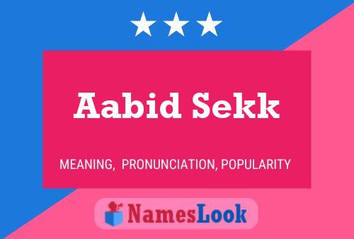 Aabid Sekk Name Poster