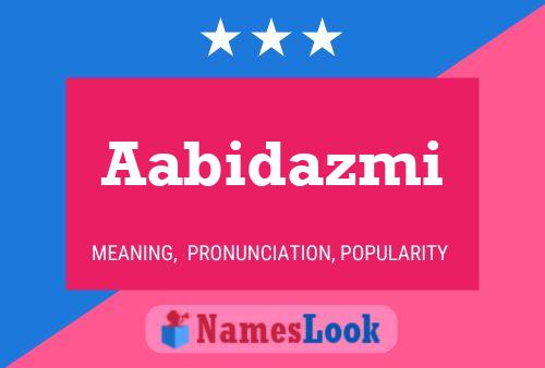 Aabidazmi Name Poster