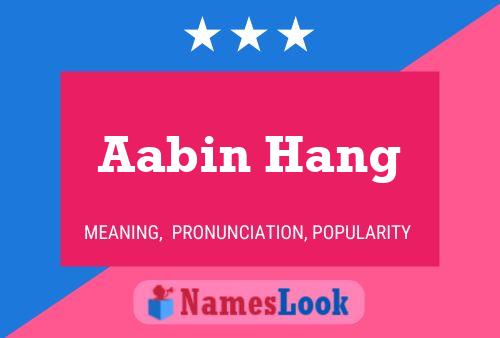 Aabin Hang Name Poster