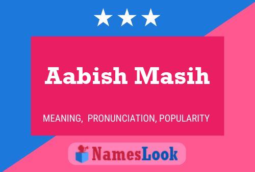 Aabish Masih Name Poster