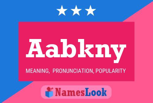 Aabkny Name Poster