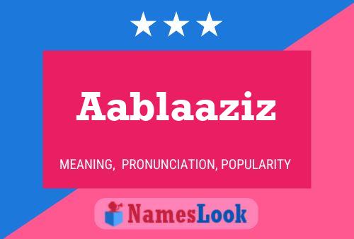 Aablaaziz Name Poster