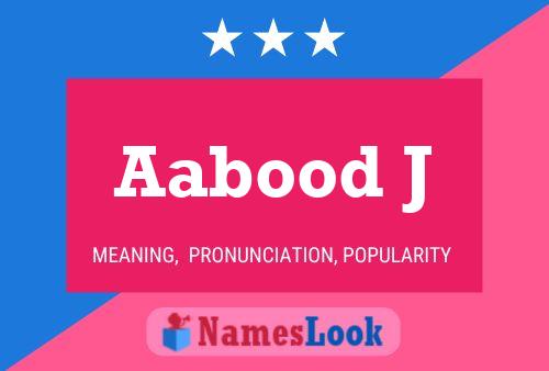 Aabood J Name Poster