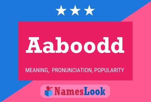 Aaboodd Name Poster