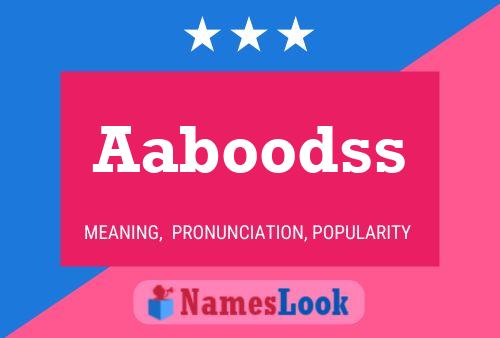 Aaboodss Name Poster