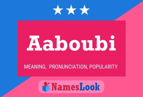 Aaboubi Name Poster