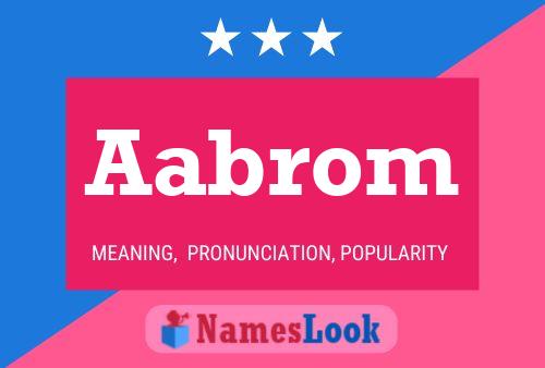 Aabrom Name Poster