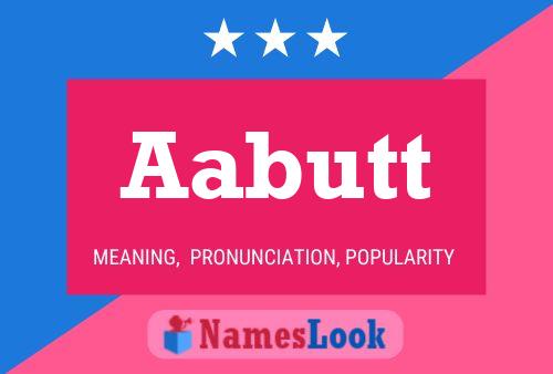 Aabutt Name Poster