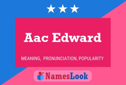 Aac Edward Name Poster