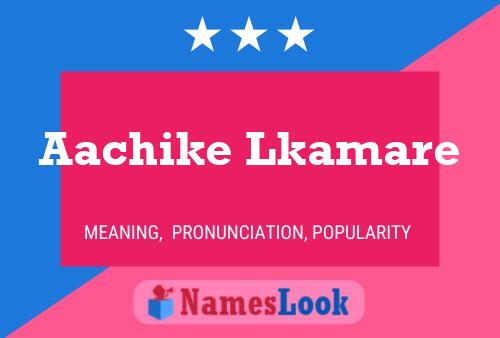 Aachike Lkamare Name Poster