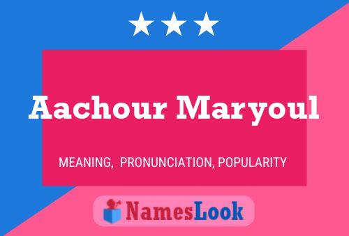 Aachour Maryoul Name Poster