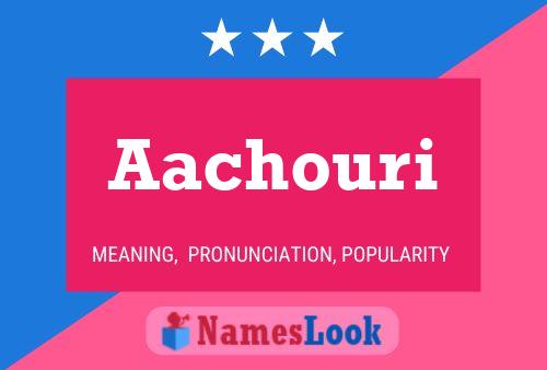 Aachouri Name Poster