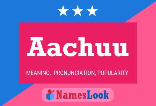 Aachuu Name Poster