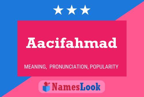 Aacifahmad Name Poster