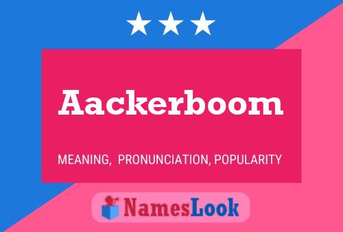 Aackerboom Name Poster