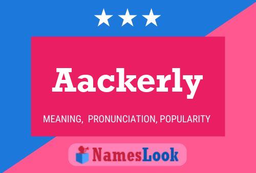 Aackerly Name Poster