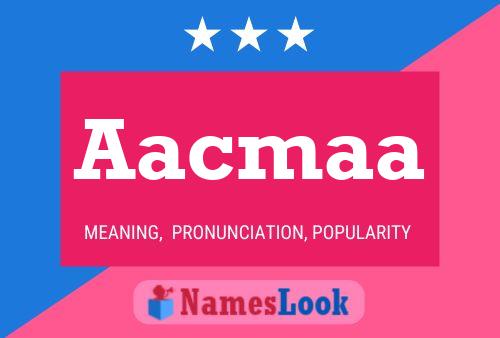 Aacmaa Name Poster