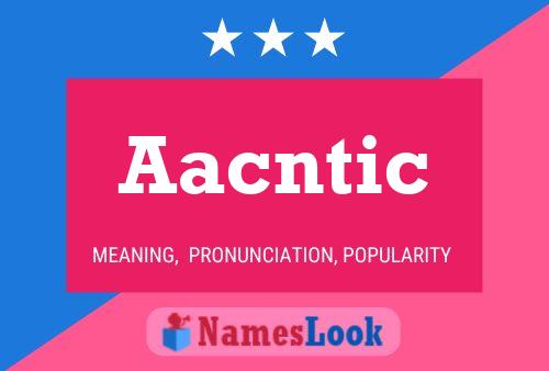 Aacntic Name Poster