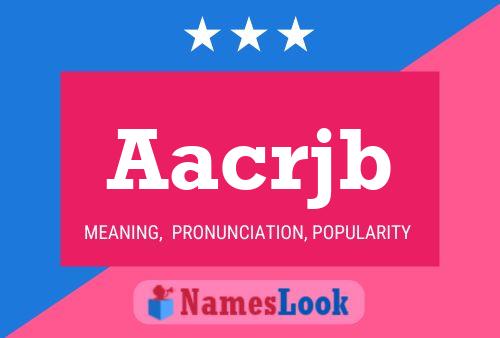 Aacrjb Name Poster