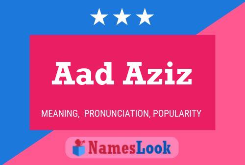 Aad Aziz Name Poster