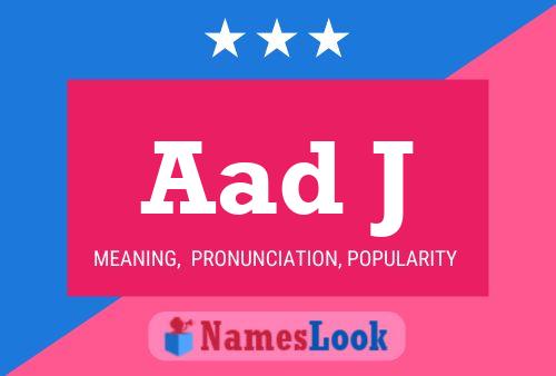 Aad J Name Poster