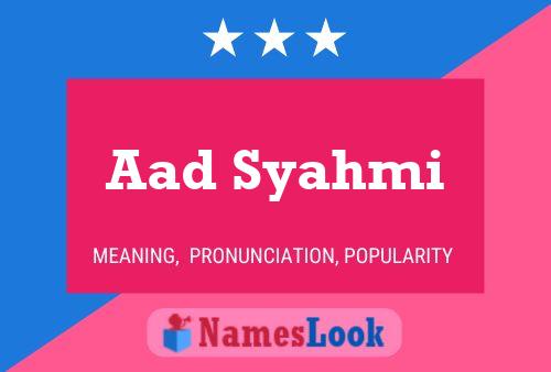 Aad Syahmi Name Poster