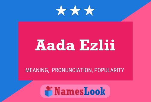 Aada Ezlii Name Poster