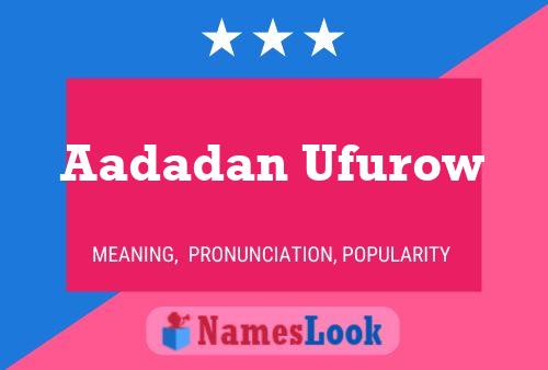 Aadadan Ufurow Name Poster