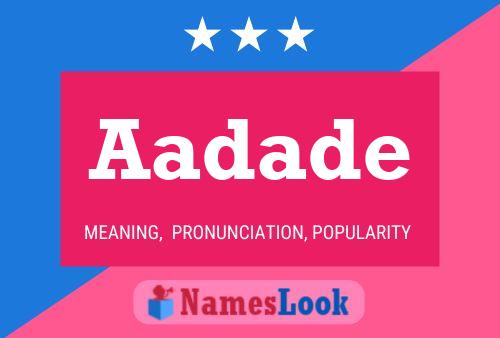 Aadade Name Poster