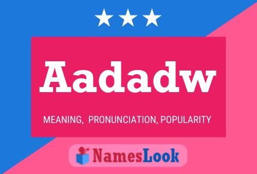 Aadadw Name Poster