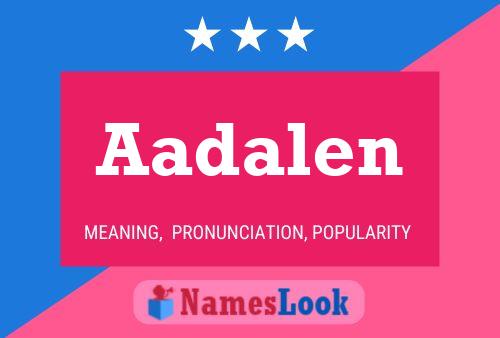 Aadalen Name Poster