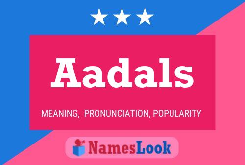 Aadals Name Poster